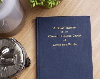1946 A Short History of the Church of Jesus Christ of Latter-day Saints