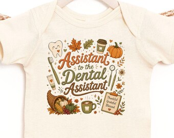 Thanksgiving Assistant de l'assistante dentaire, bébé assistant dentaire automne, tenue de bébé pour Thanksgiving, body dentaire pour bébé, cadeau baby shower