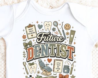 Future Dentist Baby Bodysuit, Future Dentist Onesie, Dental Baby Outfit, Baby Shower Gift for Dentist, Future DDS Baby Clothes, Dental