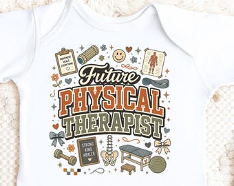 Future Physical Therapist Baby Bodysuit, Future PT Onesie, Physical Therapy Baby Outfit, Baby Shower Gift for Physical Therapist, Healthcare