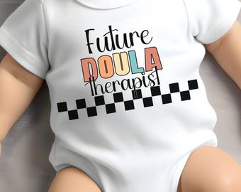 Future Doula Therapist Baby Bodysuit, Doula Baby Outfit, Birth Worker Gift, Future Doula Shirt, Pregnancy Doula Gift