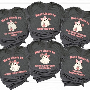 Matching Halloween Teacher Shirts, Most Likely To Halloween Shirts, Funny Teacher Halloween Shirts, Matching Group Teacher Shirts, Costumes