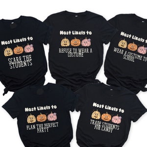 Halloween Group Shirt, Most Likely To, Funny Teacher Halloween Shirts, Matching School Halloween Tshirts, Matching Teacher Shirts, Costumes