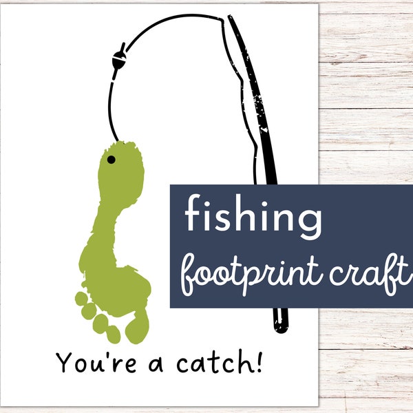 Printable Fish Footprint Craft for Kids & Babies | You're a Catch Fishing Pole Hand or Footprint Art | DIY Sentimental Footprint Art Gift