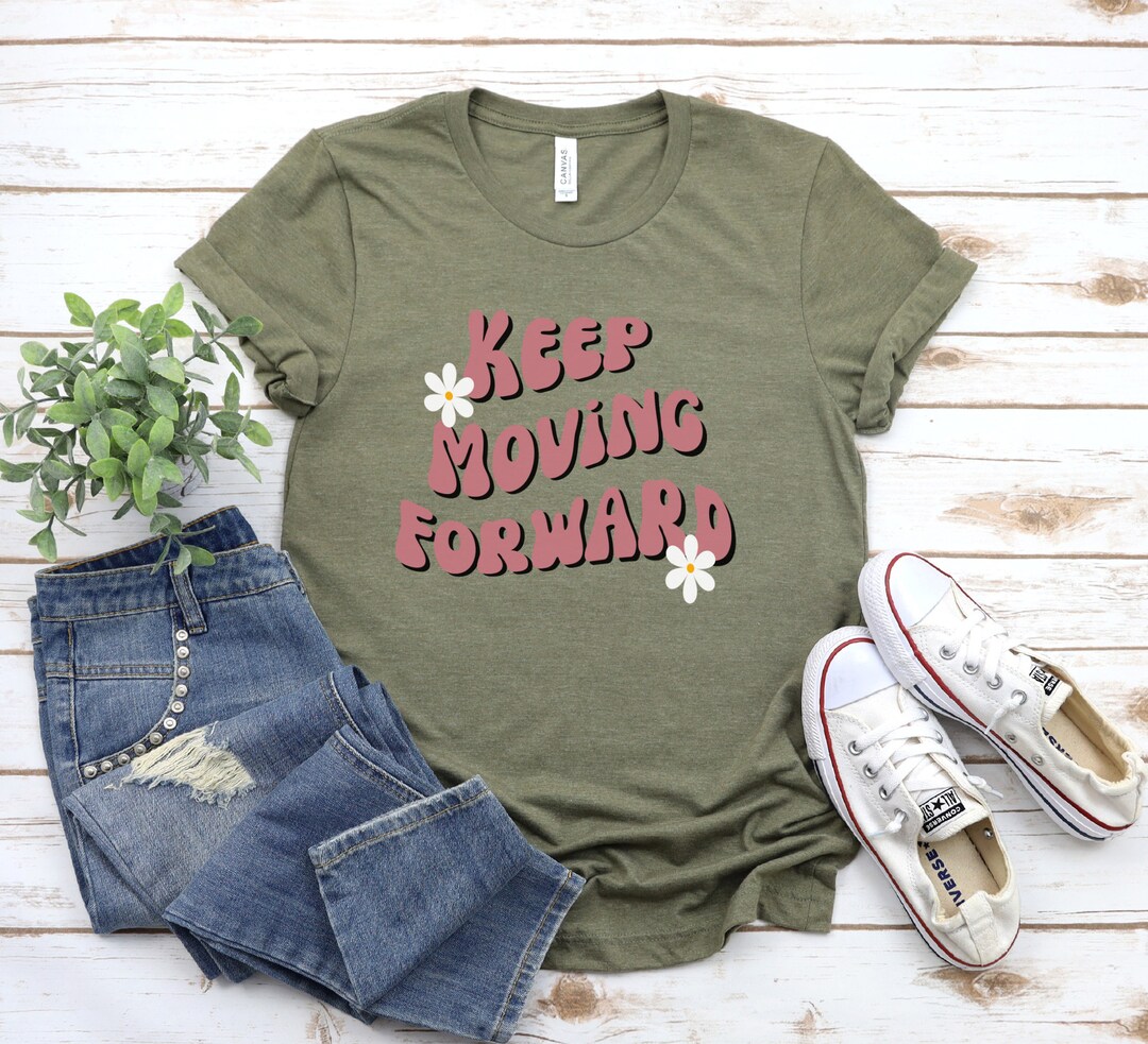 Keep Moving Forward Shirt Positive Retro Shirt Retro Shirt - Etsy