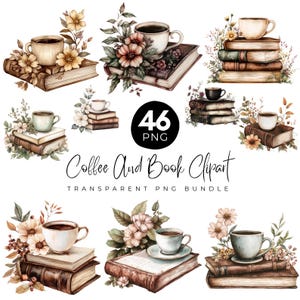 Könnte beinhalten: Eine digitale Kunstsammlung mit Aquarellillustrationen von Kaffeetassen auf Bücherstapeln, verziert mit Blumenarrangements. Das Bild enthält den Text "Coffee And Book Clipart" und "46 PNG".