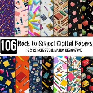 106 Back To School Digital Paper, School Theme PNG Bundle, 12x12 Inch Digital Papers, Classroom Supplies Seamless Paper, Teacher Graphics