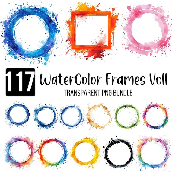 117 Watercolor Frame PNGs, Circle, Square Paint Borders, Splash Frames, Transparent Background, Frames Bundle, Digital PNG