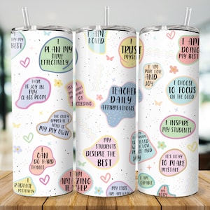 May include: Three white tumblers with colorful, abstract designs and inspirational quotes for teachers. The quotes include "I am loved", "I plan my time effectively", "I trust myself", "Teacher daily affirmations", "I am pure love and joy", "I choose to focus on the good", "I inspire my students", "My students deserve the best", "I am amazing teacher", "My kids are amazing", "I can do hard things", "I radiate positivity", "It's okay to make mistakes", "My body", "Try my best", "All my dreams are possible", "The only approval I need is my own", "My classroom is filled with love, peace and joy", "I am capable".