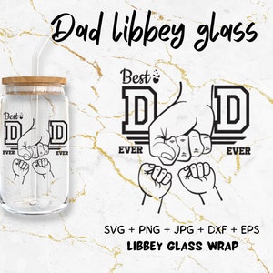 Meilleur papa Eve Libbey Glass Wrap svg, fête des pères Libbey Glass Wrap personnalisé papa, fête des pères Fist Bump peut svg, verre pour tout-petit enfant papa