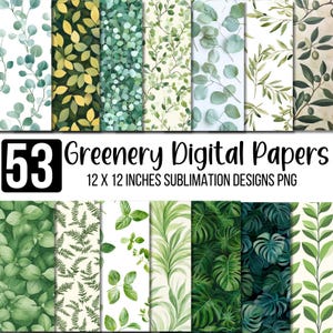 Könnte beinhalten: Eine Sammlung von 53 digitalen Papieren mit Grün-Designs. Die Papiere zeigen verschiedene Grüntöne von Blättern und Laub, darunter Eukalyptus, Farne und Monstera. Der Text auf dem Bild lautet "53 Greenery Digital Papers 12 x 12 inches Sublimation Designs PNG."