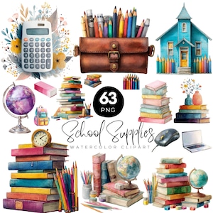 May include: Watercolor illustration of school supplies, including stacks of books, pencils, a calculator, a globe, and a blue schoolhouse. The image includes the text "School Supplies WATERCOLOR CLIPART" and a "63 PNG" graphic.