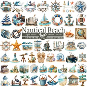 Op de afbeelding: Een digitale collectie van nautische en strand-clipart met vuurtorens, zeilboten, ankers, schelpen, zeesterren, reddingsboeien, houten steigers, pelikanen en strandhuisjes. De tekst luidt Nautical Beach Clipart Bundle 160+ PNG.