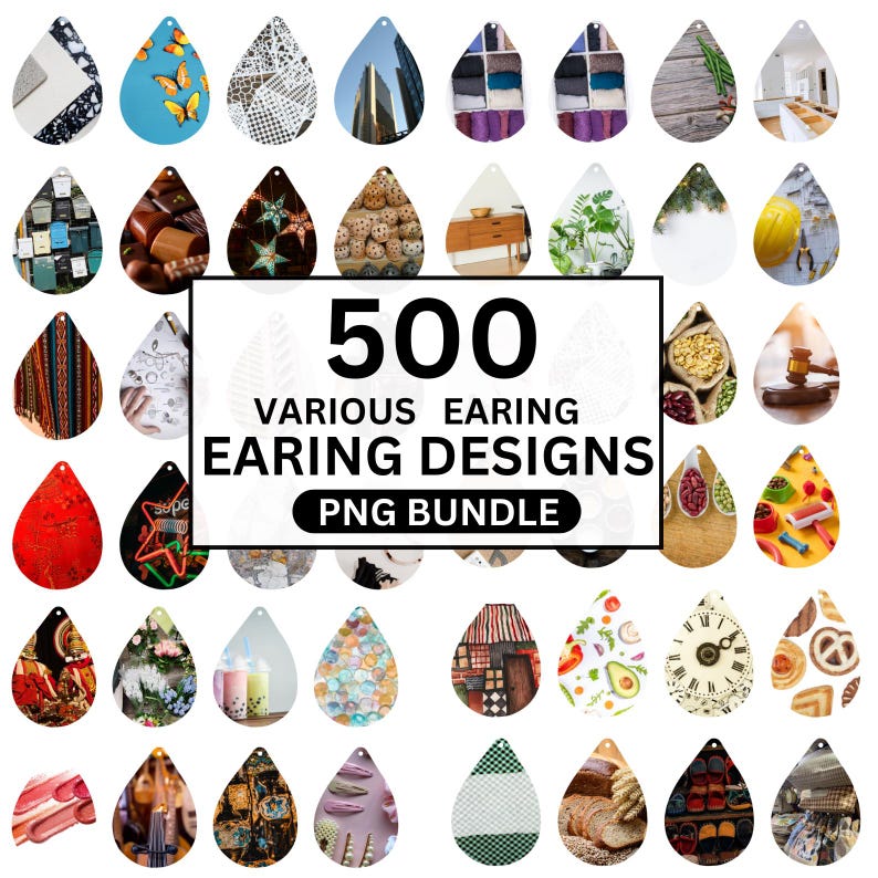 May include: A collection of 500 earring designs in a PNG bundle. The earrings feature various patterns and images, including butterflies, buildings, and food items. The designs are displayed in a teardrop shape.