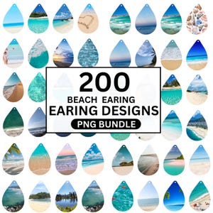 May include: A collection of 40 teardrop-shaped earring designs featuring beach scenes. The designs include images of ocean waves, sandy beaches, sunsets, and tropical landscapes. The text "200 BEACH EARRING DESIGNS PNG BUNDLE" is displayed in a black rectangle.