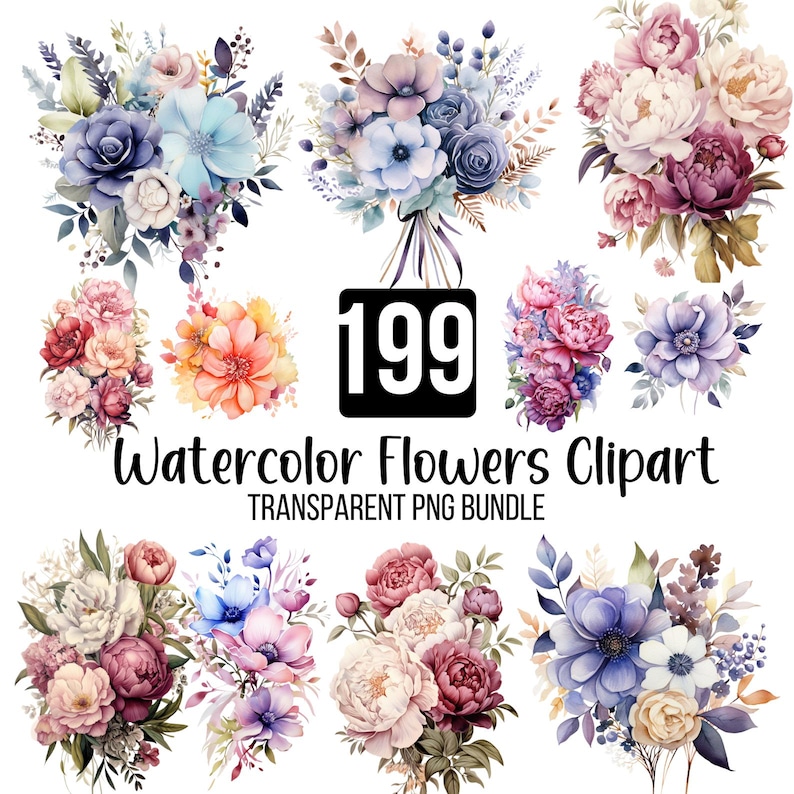 May include: A selection of watercolour flower clipart in shades of blue, pink, and orange. The image features bouquets and individual blooms. Text on the image reads "199 Watercolor Flowers Clipart Transparent PNG Bundle."