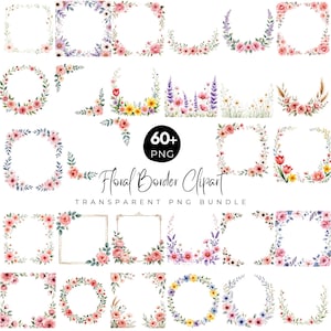 Op de afbeelding: Een verzameling bloemenrand clipart in verschillende vormen en ontwerpen. De randen bevatten aquarelbloemen in roze, paars, geel en wit. De afbeelding bevat de tekst "60+ PNG" en "Floral Border Clipart".