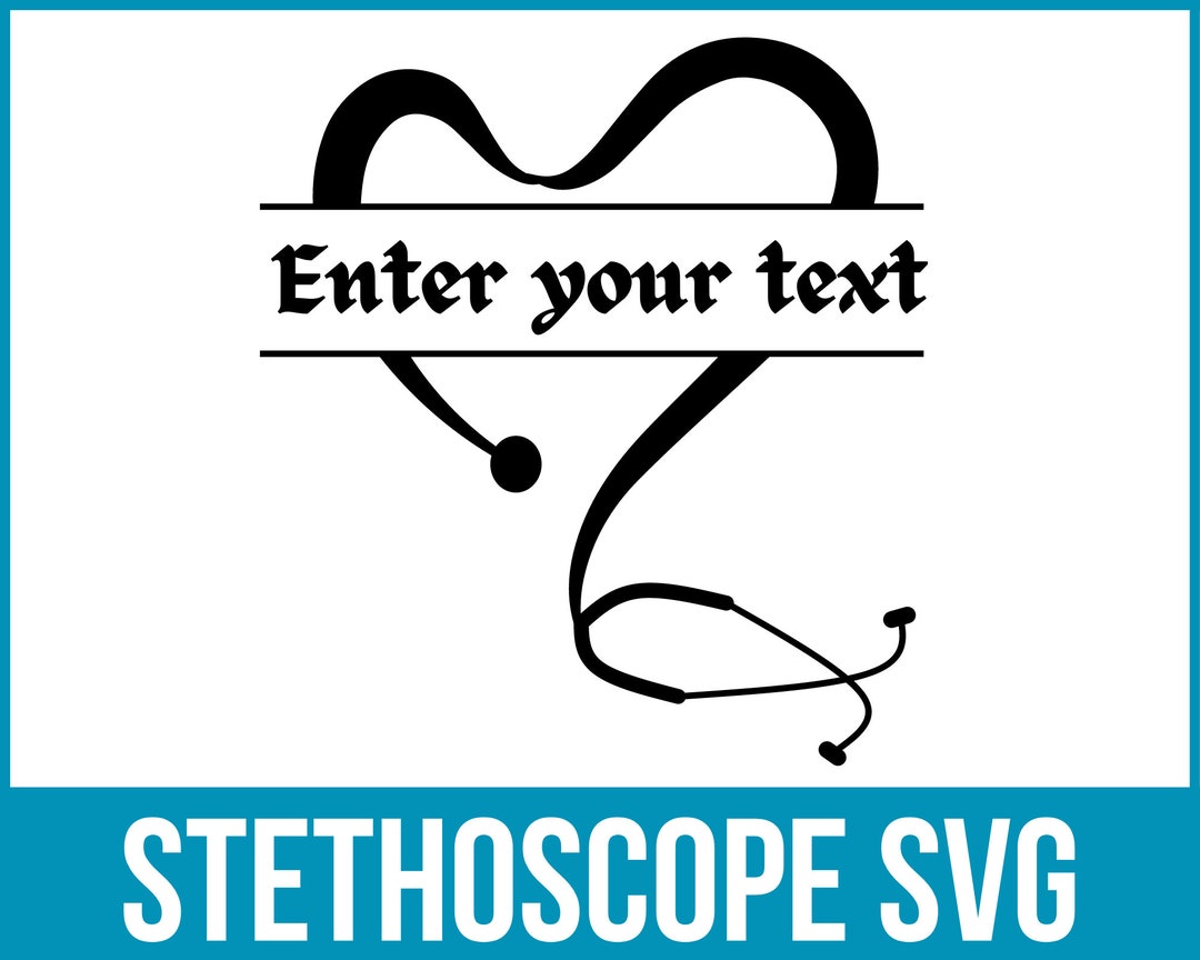 Stethoscope Split Monogram Svg Heart Stethoscope Frame Etsy