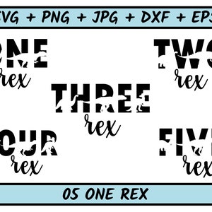 May include: Five black and white images of dinosaur silhouettes with the numbers one through five. Each number has the word "rex" written underneath it in a cursive font. The text "05 ONE REX" is at the bottom of the image.