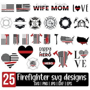 May include: A set of 25 firefighter SVG designs, including a firefighter helmet, axes, a fire hydrant, a heart with a red stripe, and the words "Firefighter Wife Mom Love".