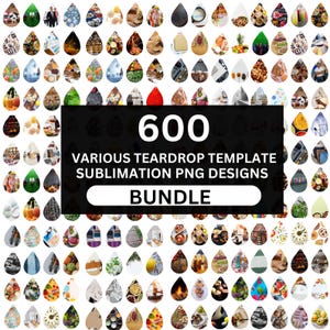 May include: A bundle of 600 teardrop-shaped sublimation PNG designs. The designs showcase diverse patterns and images, including food, nature, and abstract art. The text "600 VARIOUS TEARDROP TEMPLATE SUBLIMATION PNG DESIGNS BUNDLE" is displayed.