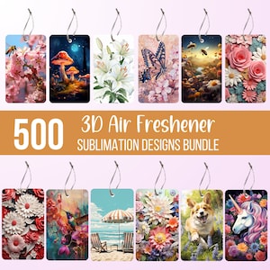 May include: A set of 500 sublimation designs for 3D air fresheners. The designs feature a variety of themes, including flowers, animals, and landscapes.