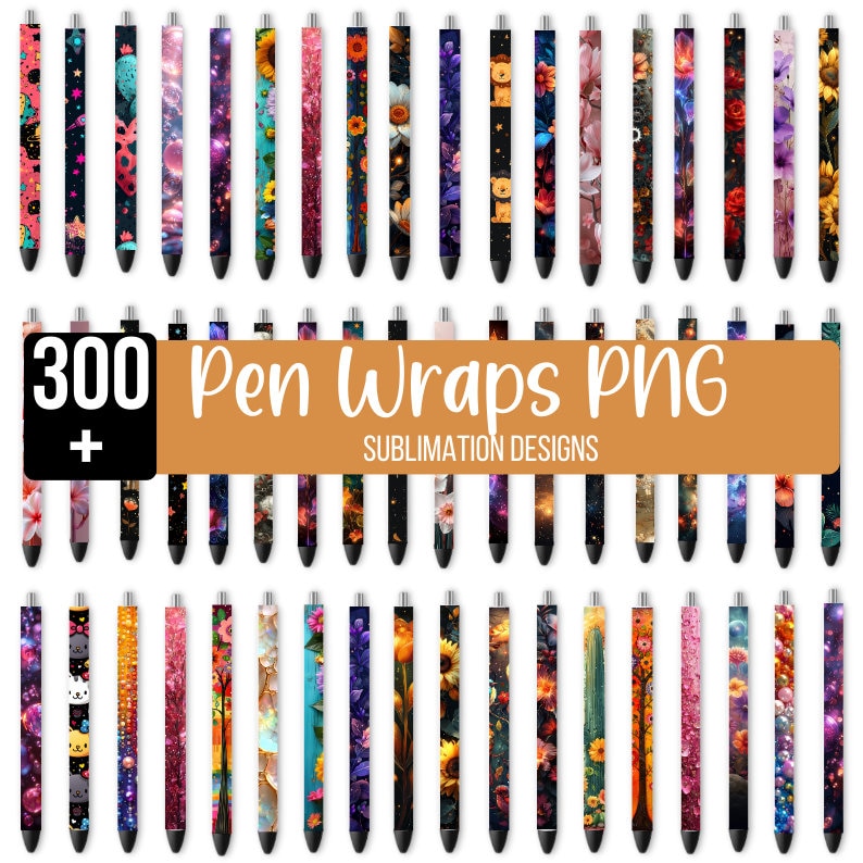 May include: 300+ pen wraps sublimation designs. The image shows a variety of colorful pen wraps with different patterns, including floral, galaxy, and glitter designs.