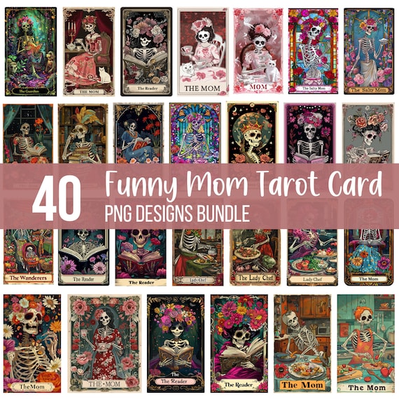 40 Mom Funny Tarot Cards PNG Bundle, Skeleton Mother Sublimation Design, Witchy Vibes Skull Mama, Skeleton Clipart Bundle, Digital File