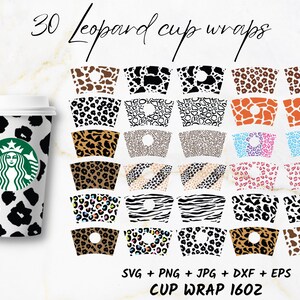 May include: Thirty leopard print cup wraps in various designs, including spots, stripes, and abstract patterns. The designs are in black, white, brown, orange, pink, blue, and multi-colored. The text "30 Leopard cup wraps" is at the top of the image. The text "SVG + PNG + JPG + DXF + EPS" is at the bottom of the image. The text "CUP WRAP 1602" is at the bottom of the image.