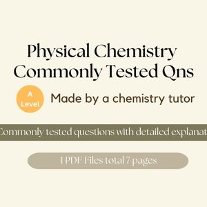 Commonly Tested Physical Chemistry Questions - A level chemistry digital notes