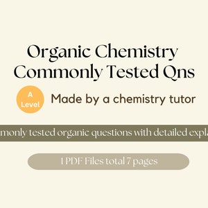 Commonly Tested Organic Questions - A level chemistry digital notes