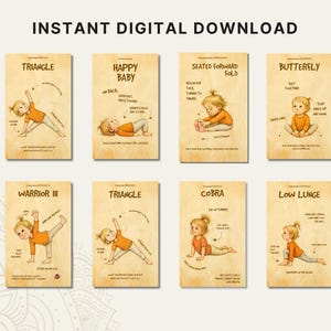 May include: A set of eight digital download yoga pose illustrations for children. Each card features a child demonstrating a yoga pose with instructions. Poses include Triangle, Happy Baby, Seated Forward Fold, Butterfly, Warrior III, Cobra, and Low Lunge.