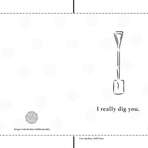 Printable Version: I Really Dig You Card