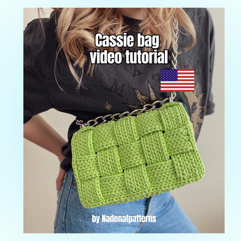 May include: A bright lime green woven crochet bag with a silver chain strap. The text Cassie bag video tutorial and by Nadenafpatterns is visible, along with a small United States flag icon. The bag features a distinct basket-weave pattern.