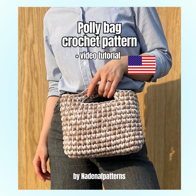 May include: A beige and white variegated crochet handbag with a rectangular shape and integrated handles. The image features the text Polly bag crochet pattern + video tutorial and by Nadenafpatterns, along with a small United States flag icon.