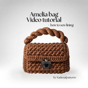 Crochet bag pattern, comprehensive video tutorial on handmade bag, step by step course, diy handcrafted purse + how to sew lining