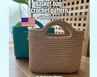 Basket bag crochet pattern, step by step video tutorial, diy crochet project, detailed written instructions, English PDF file