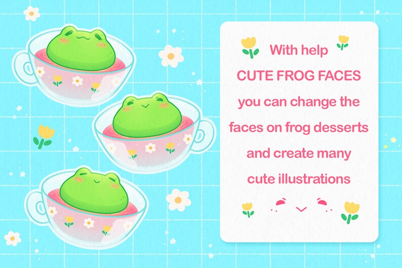 May include: Three green frog faces in pink teacups with white and yellow floral designs. The text reads "With help CUTE FROG FACES you can change the faces on frog desserts and create many cute illustrations."
