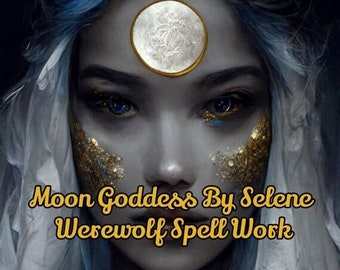 Empowering Werewolf Spell | Increasing Extraordinary Abilities, Empowering Rituals, Super Powers | Moon Goddess | Positive changes in life
