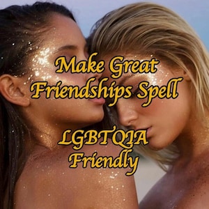 May include: Two women with glitter on their faces are close together. The text "Make Great Friendships Spell LGBTQIA Friendly" is superimposed on the image.