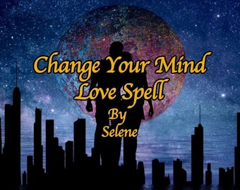 May include: A silhouette of two people standing in front of a large, colorful planet against a starry night sky. The text "Change Your Mind Love Spell By Selene" is written in yellow letters.