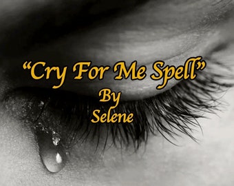 Cry For Me Spell |  Miss Me | Want Me | Contact Me Spell | Come Back To Me | Beg For Me | Obsession Love Spell | Ex Lover Spell | Revenge Ex
