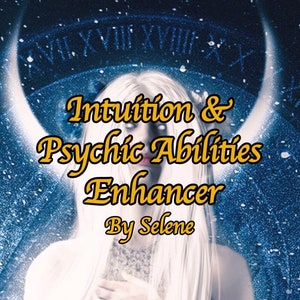 May include: A digital illustration of a woman with white hair and white clothing. The background is a dark blue with a crescent moon and stars. The text "Intuition & Psychic Abilities Enhancer By Selene" is in yellow.