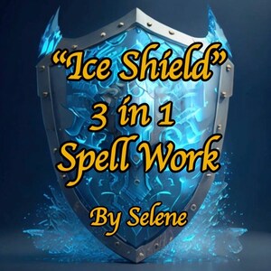 Op de afbeelding: Een blauw en zilveren schild met de tekst "Ice Shield" in geel, "3 in 1 Spell Work" in geel en "By Selene" in geel.