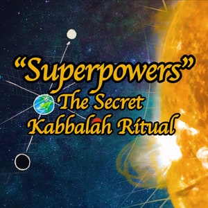 Può includere: Un'illustrazione digitale di un sole con un centro luminoso, uno sfondo blu scuro con stelle e il testo "Superpowers" The Secret Kabbalah Ritual in giallo.