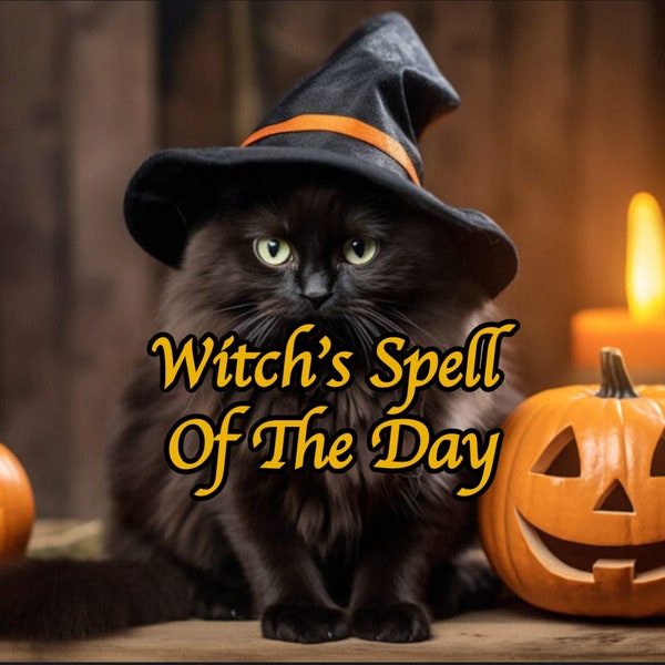 Witch's spell of the day | The surprise spell for the positive changes in your life