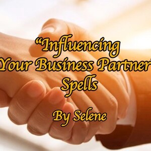 Può includere: Due persone si stringono la mano con il testo "Influencing Your Business Partner" Spells By Selene" in lettere gialle.