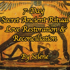 May include: A yellow and black image of an ancient Egyptian mural depicting a couple. The text overlay reads "7-Day Secret Ancient Ritual Love Restoration & Reconciliation By Selene".