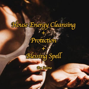 House Energy Cleansing, Blessing, Protection Spell | Home, Office, Work, Any Space Aura Cleansing, Protection from Negative and Blessings