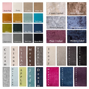 May include: A chart of fabric swatches with names like Blush Pink, Ivory, Coffee, Mink Tan, Cream Crushed, Mink Crushed, Burnt Orange, Mustard, Duck Egg, Teal Aqua, Silver Crushed, Pearl Crushed, Olive, Forrest Green, Sky Blue, Cobalt Blue, Argent Silver, Graphite Grey, Steel Grey, Raven Black, Plum Crushed, Obsidian Crushed, Cream, Stone, Lilac, Mocha, Pebble, Ivory, Silver Grey, Slate Grey, Onyx Black, Aubergine, Royal Blue, Apple, Duck Egg, Denim, Jade, Magenta.